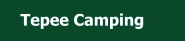 Tepee Camping